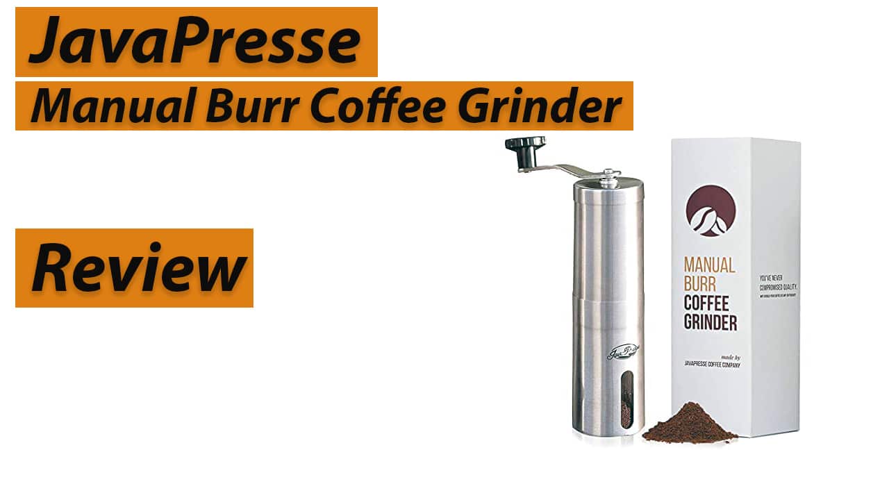 Brew the Perfect Cup of Coffee with the JavaPresse Manual Burr Coffee