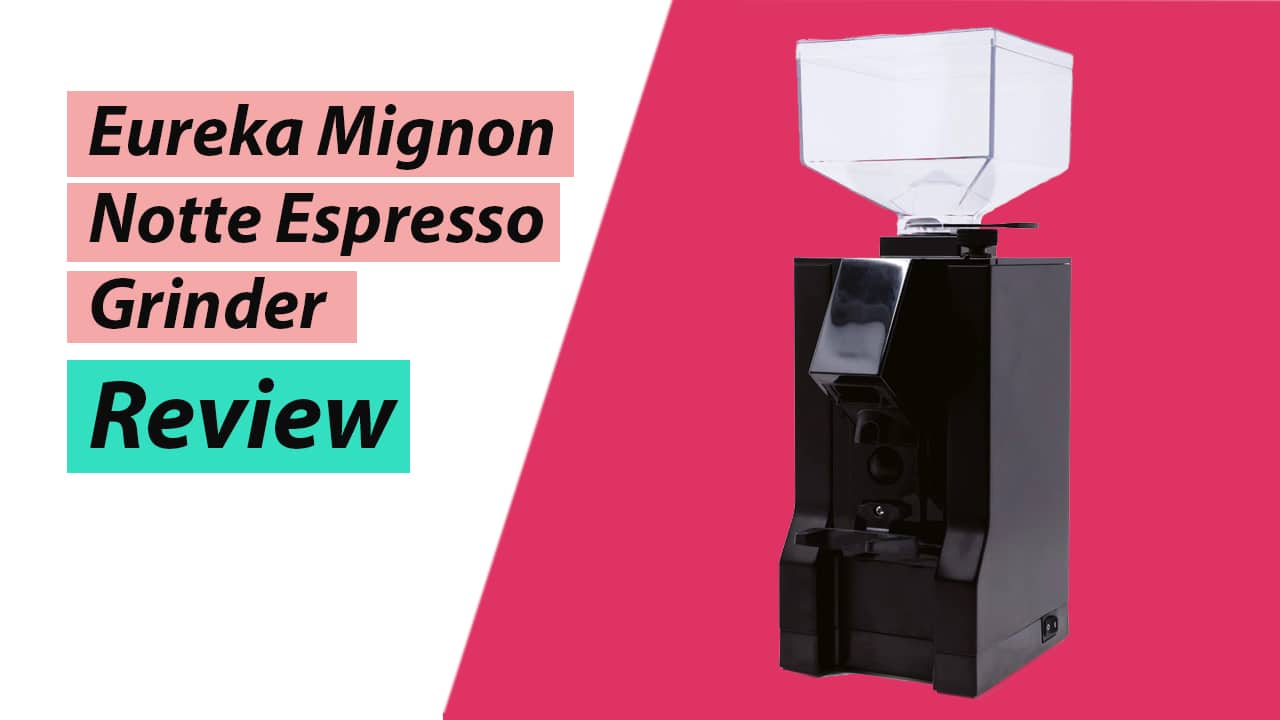 Eureka Mignon Notte Stepless Espresso Burr Grinder